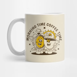 Morning time coffee time Mug